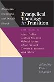 Colyer, Elmer M.: Evangelical Theology in Transition: Theologians in Dialogue With Donald Bloesch