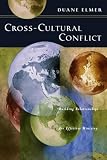 Elmer, Duane: Cross-Cultural Conflict: Building Relationships for Effective Ministry Elmer, Duane: Cross-Cultural Conflict: Building Relationships for Effective Ministry