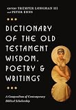 Enns, Peter: Dictionary of the Old Testament: Wisdom, Poetry & Writings Enns, Peter: Dictionary of the Old Testament: Wisdom, Poetry & Writings
