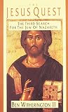 III Witherington, Ben: The Jesus Quest: The Third Search for the Jew of Nazareth
