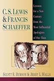 Walls, Jerry L.: C.S. Lewis & Francis Schaeffer: Lessons for a New Century from the Most Influential Apologists of Our Time