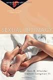 Allender, Dan B.: Sexual Intimacy: 6 Studies for Individuals, Couples or Groups Allender, Dan B.: Sexual Intimacy: 6 Studies for Individuals, Couples or Groups