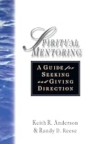 Spiritual Mentoring: A Guide for Seeking and&hellip;