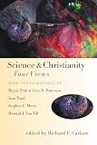 Carlson, Richard F.: Science & Christianity: Four Views