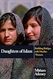 Adeney, Miriam: Daughters of Islam: Building Bridges With Muslim Women Adeney, Miriam: Daughters of Islam: Building Bridges With Muslim Women