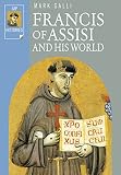 Galli, Mark: Francis of Assisi and His World Galli, Mark: Francis of Assisi and His World