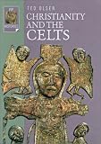 Olsen, Ted: Christianity and the Celts Olsen, Ted: Christianity and the Celts