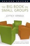 Arnold, Jeffrey: The Big Book on Small Groups Arnold, Jeffrey: The Big Book on Small Groups