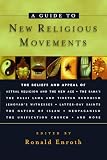 Enroth, Ronald: A Guide To New Religious Movements