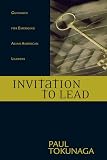 Tokunaga, Paul: Invitation to Lead: Guidance for Emerging Asian American Leaders