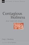 Blomberg, Craig L.: Contagious Holiness: Jesus' Meals With Sinners Blomberg, Craig L.: Contagious Holiness: Jesus' Meals With Sinners