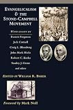 Baker, William R.: Evangelicalism & the Stone-Campbell Movement Baker, William R.: Evangelicalism & the Stone-Campbell Movement