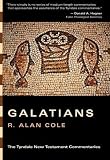 Cole, R. Alan: Galatians: An Introduction and Commentary Cole, R. Alan: Galatians: An Introduction and Commentary