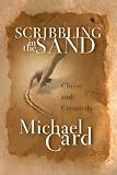 Card, Michael: Scribbling in the Sand: Christ and Creativity