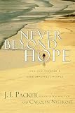 Nystrom, Carolyn: Never Beyond Hope: How God Touches & Uses Imperfect People Nystrom, Carolyn: Never Beyond Hope: How God Touches & Uses Imperfect People