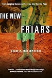 Bessenecker, Scott: The New Friars: The Emerging Movement Serving the World's Poor