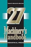 Oberg: Machinery's Handbook Oberg: Machinery's Handbook