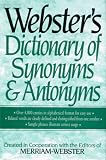 The Editors of Merriam-Webster: Webster's Dictionary of Synonyms and Antonyms