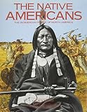 Collins, Richard: The Native Americans: The Indigenous People of N Orth America