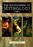 Cotterell, Arthur: The Encyclopedia of Mythology