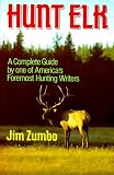 Zumbo, Jim: Hunt Elk Zumbo, Jim: Hunt Elk