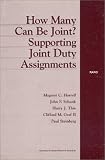 Thie, Harry: How Many Can Be Joint: Supporting Joint Duty Assignments Thie, Harry: How Many Can Be Joint: Supporting Joint Duty Assignments