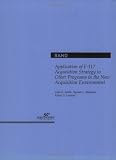 Rand Corporation: Application of F-117 Acquisition Strategy to Other Programs in the New Acquisition Environment
