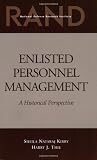 Thie, Harry: Enlisted Personnel Management: An Historical Perspective  Mr-755-Osd