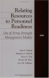 Rand Corporation National Security Research Division: Relating Resources to Personnel Readiness: Use of Army Strength Management Models