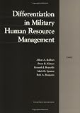 National Defense Research Institute (U.S.): Differentiation in Military Human Resource Management