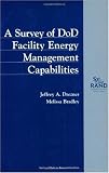 Drezner, Jeffrey A.: A Survey of Dod Facility Energy Management Capabilities