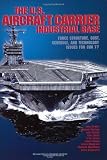 United States Navy: The U.S. Aircraft Carrier Industrial Base: Force Structure, Cost, Schedule, and Technology Issues for Cvn 77
