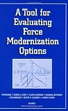 National Defense Research Institute (U.S.): A Tool for Evaluating Force Modernization Options