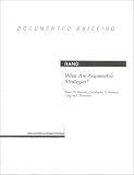 Treverton, Gregory F.: What Are Asymmetric Strategies