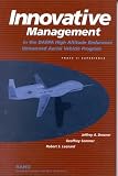 Drezner, Jeffrey A.: Innovative Management in the Darpa High-Altitude Endurance Unmanned Aerial Vehicle Program: Phase II Experience Drezner, Jeffrey A.: Innovative Management in the Darpa High-Altitude Endurance Unmanned Aerial Vehicle Program: Phase II Experience