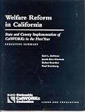 Zellman, Gail L.: Welfare Reform in California: State and County Implementation of Calworks in the First Year Zellman, Gail L.: Welfare Reform in California: State and County Implementation of Calworks in the First Year