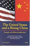 Shulsky, Abram N.: The United States and a Rising China: Strategic and Military Implications Shulsky, Abram N.: The United States and a Rising China: Strategic and Military Implications