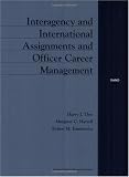 Thie, Harry: Interagency and International Assignments and Officer Career Management