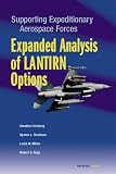 Rand Corporation: Supporting Expeditionary Aerospace Forces: Expanded Analysis of Lantirn Options