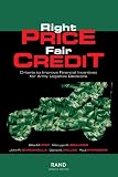 Relles, Daniel A.: Right Price, Fair Credit: Criteria to Improve Financial Incentives for Army Logistics Decisions Relles, Daniel A.: Right Price, Fair Credit: Criteria to Improve Financial Incentives for Army Logistics Decisions