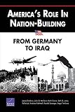 Crane, Keith: America's Role in Nation-Building: From Germany to Iraq Crane, Keith: America's Role in Nation-Building: From Germany to Iraq