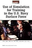 Galegher, Jolene: Use of Simulation for Training in the U.S. Navy Surface Force