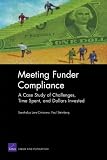 Steinberg, Paul: Meeting Funder Compliance: A Case Study of Challenges, Time Spent, And Dollars Invested Steinberg, Paul: Meeting Funder Compliance: A Case Study of Challenges, Time Spent, And Dollars Invested