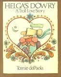 Helga's Dowry (0833503618) by De Paola, Tomie De Paola, Tomie: Helga's Dowry