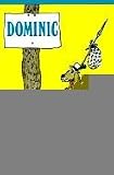 Steig, William: Dominic Steig, William: Dominic