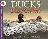 Goldin, Augusta R.: Ducks Don't Get Wet Goldin, Augusta R.: Ducks Don't Get Wet