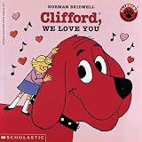 Bridwell, Norman: Clifford, We Love You