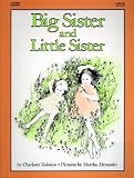 Zolotow, Charlotte: Big Sister and Little Sister Zolotow, Charlotte: Big Sister and Little Sister