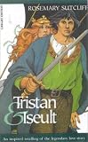 Sutcliff, Rosemary: Tristan & Iseult Sutcliff, Rosemary: Tristan & Iseult