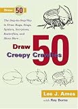 Ames, Lee J.: Draw 50 Creepy Crawlies